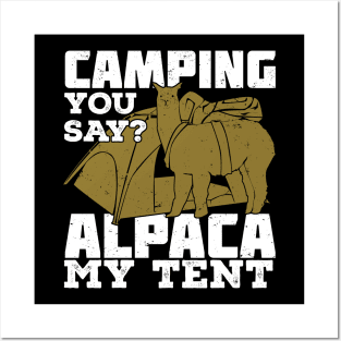 Camping You Say Alpaca My Tent Posters and Art